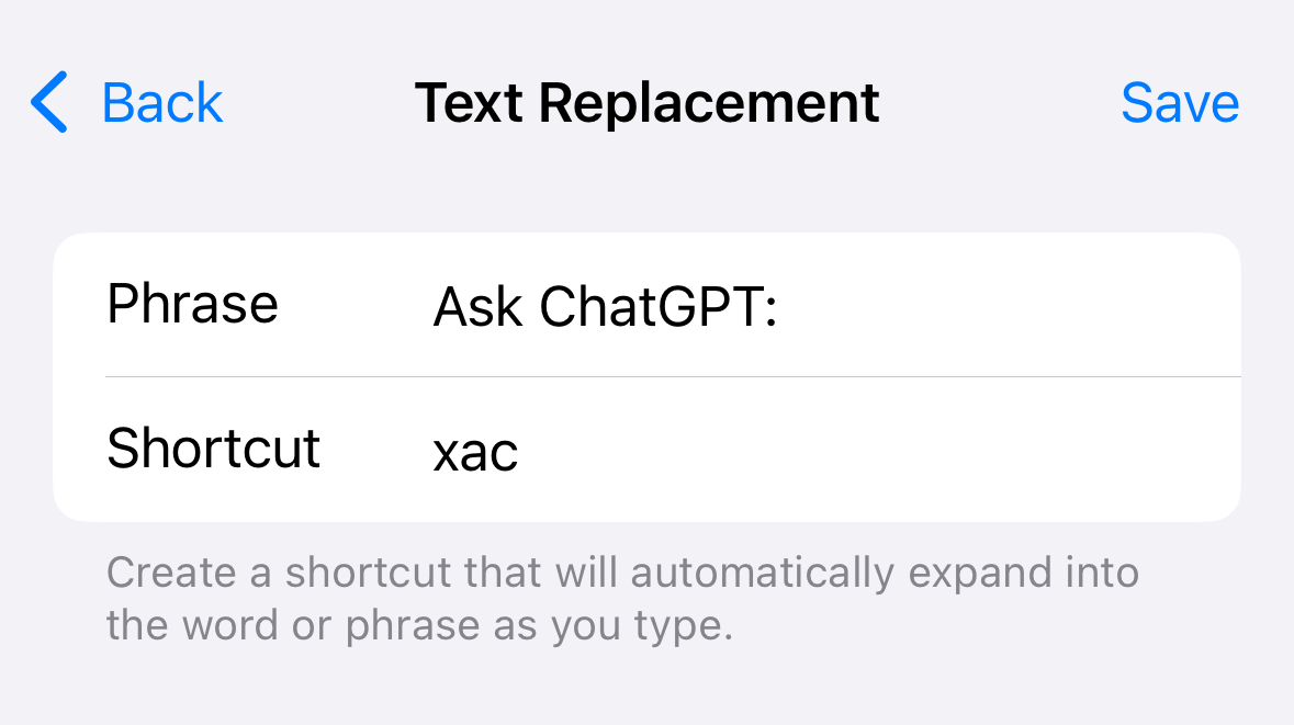 A text replacement screen shows: Phrase as "Ask ChatGPT:" and Shortcut as "xac," indicating shortcut setup on a device. Options for "Back" and "Save" are visible at the top.