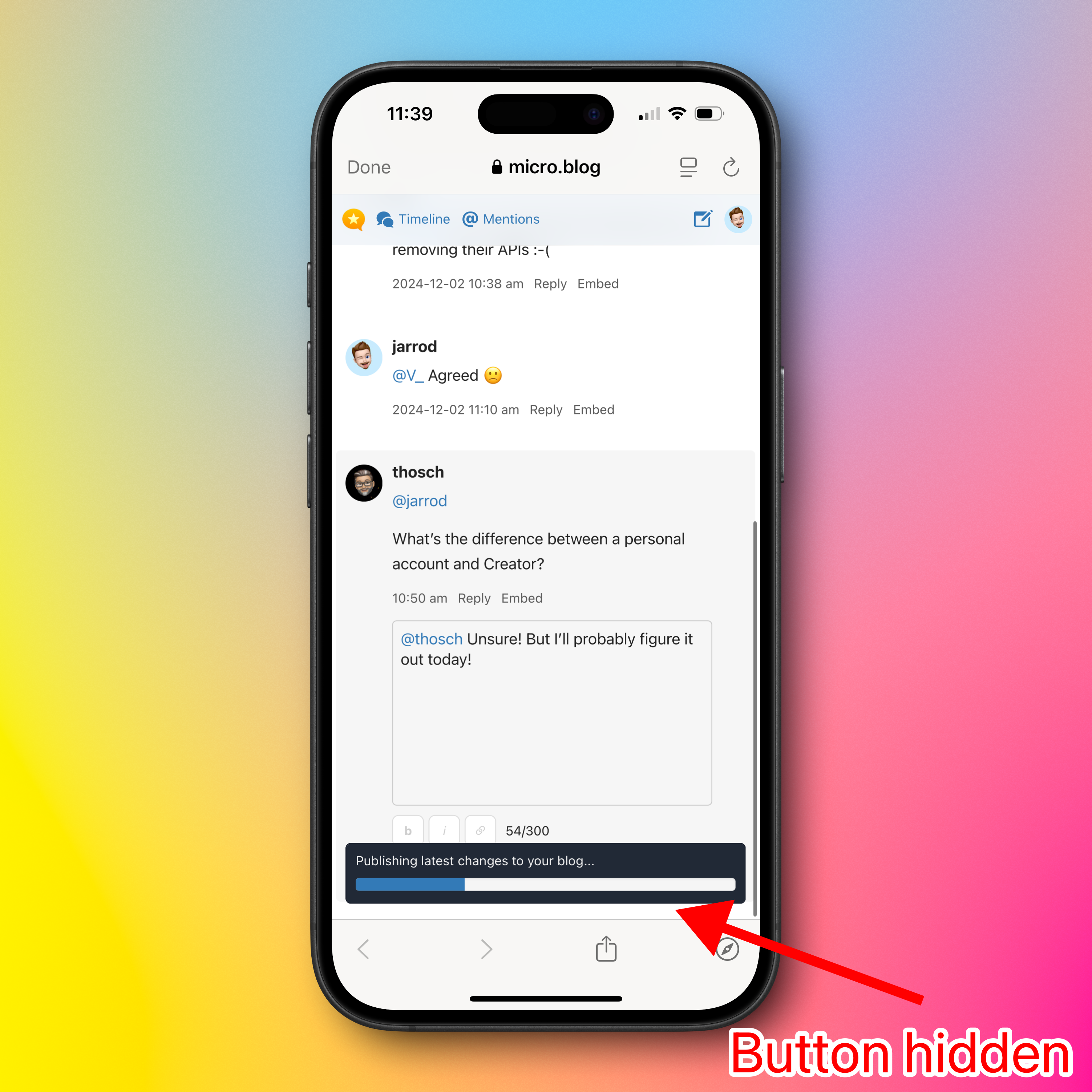 Smartphone displays a micro.blog timeline with user posts on a colorful gradient background. Text below reads, “Publishing latest changes to your blog…” with an arrow pointing to a hidden button.