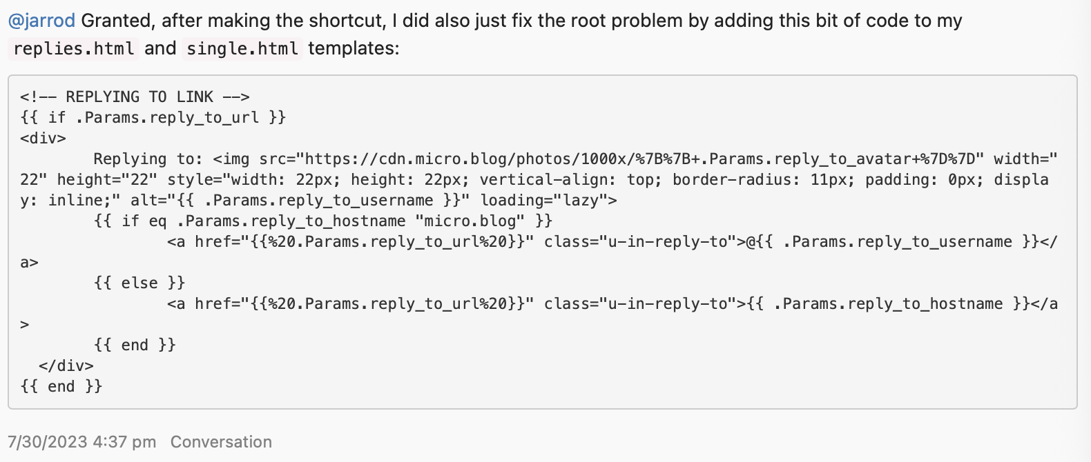 A conversation with a code snippet. The discussion mentions fixing a root problem by adding code to replies.html and single.html templates. The code is for adding a responsive “Replying to” feature with an avatar and links to usernames or hostnames. The HTML template includes conditions for displaying URLs and styles for the avatar image.
